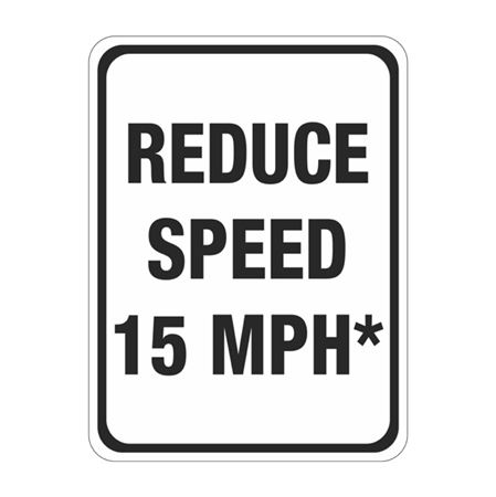 Reduce Speed 15 MPH Sign